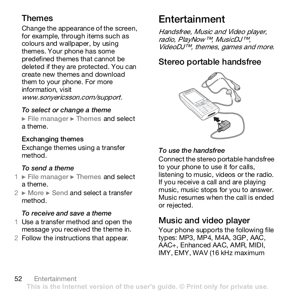 Entertainment, Themes, Stereo portable handsfree | Music and video player | Sony K800i User Manual | Page 52 / 98