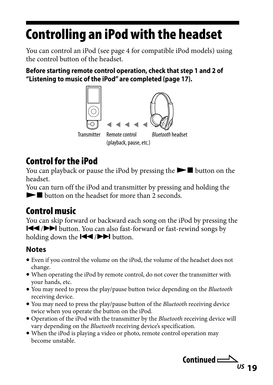 Controlling an ipod with the headset, Controlling.an.ipod.with.the, Headset | Control for the ipod, Control music, Continued | Sony DR-BT101IK User Manual | Page 19 / 92