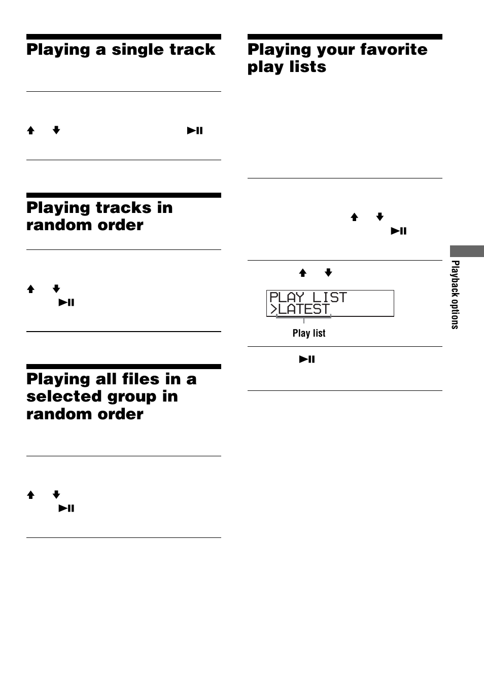 Playing a single track (single play), Playing tracks in random order (shuffle play), Playing a single track | Playing tracks in random order, Playing your favorite play lists, Latest play list | Sony D-NF400/NF401 User Manual | Page 17 / 40