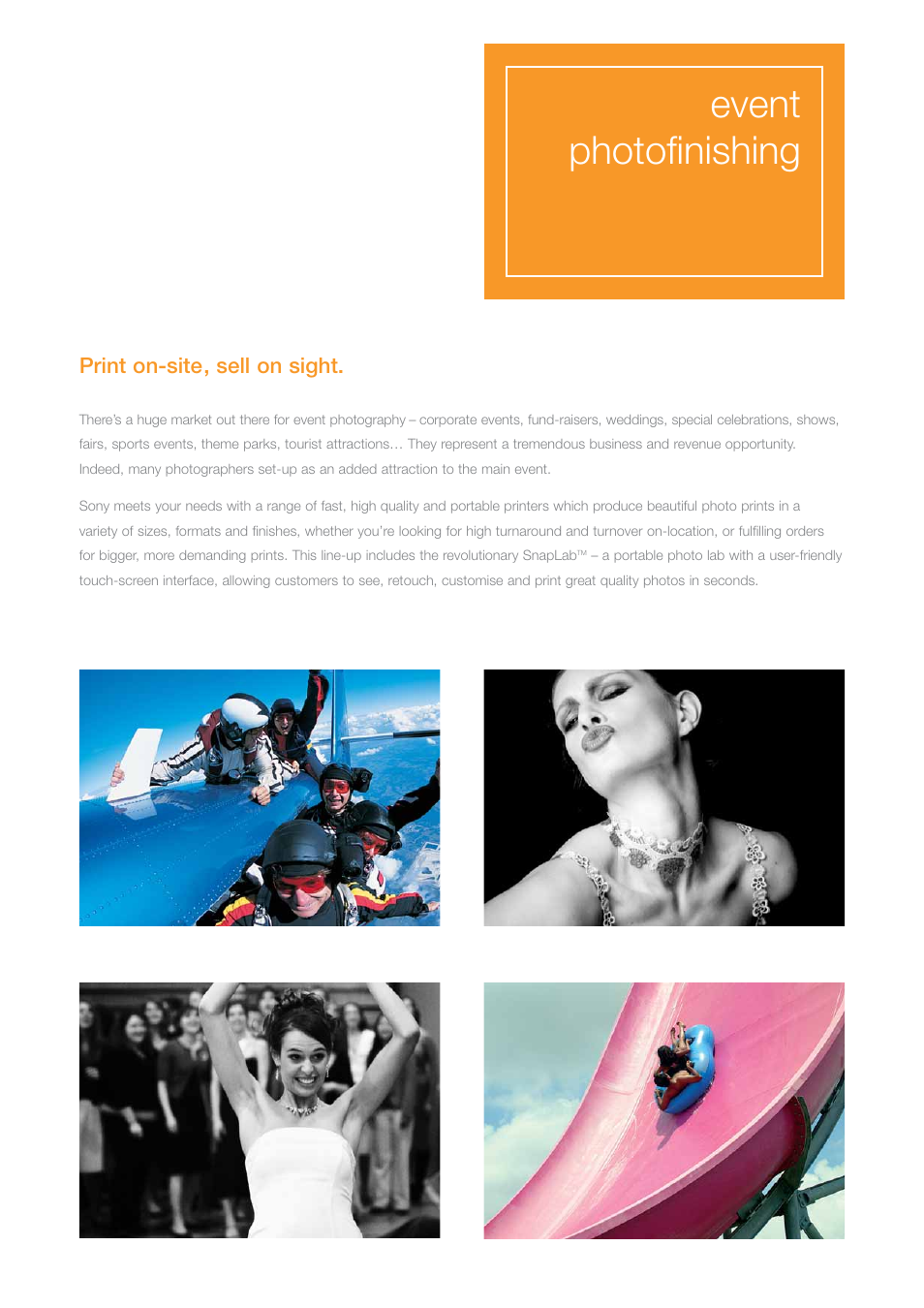 Event photofinishing, Print on-site, sell on sight | Sony Professional Photo Printer User Manual | Page 10 / 22