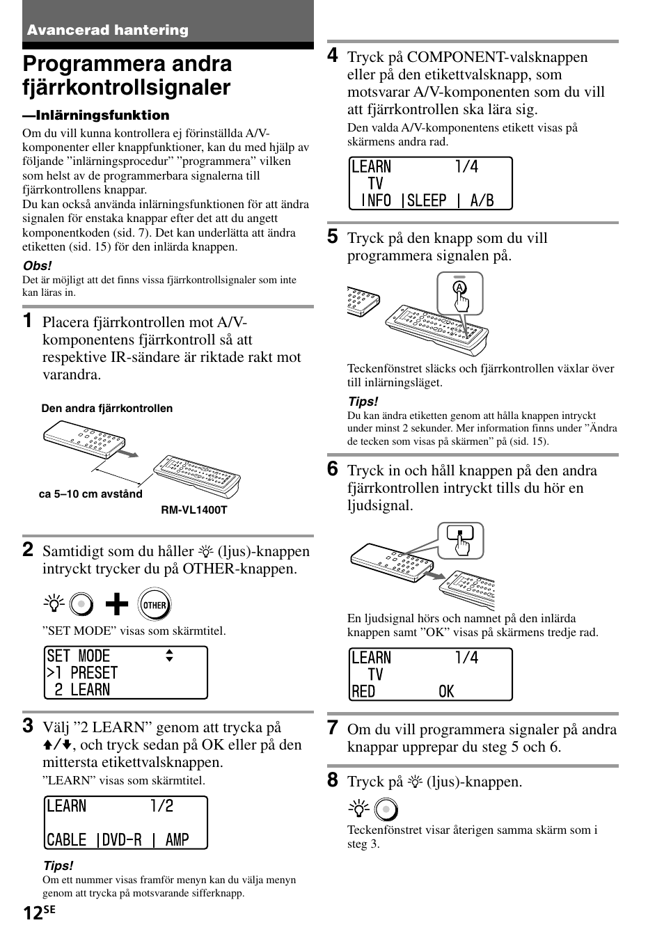 Avancerad hantering, Programmera andra fjärrkontrollsignaler | Sony RM-VL1400T User Manual | Page 144 / 180