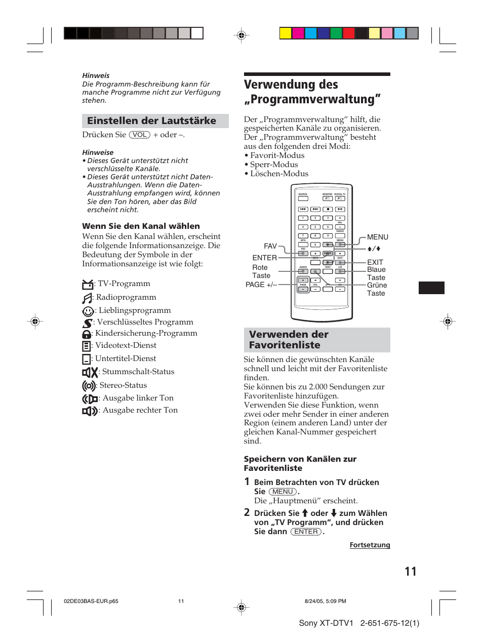 Verwendung des „programmverwaltung, Einstellen der lautstärke, Verwenden der favoritenliste | Drücken sie (vol) + oder, Menu exit page +/– v/v enter fav, Rote taste blaue taste grüne taste fortsetzung | Sony XT-DTV1 User Manual | Page 35 / 123