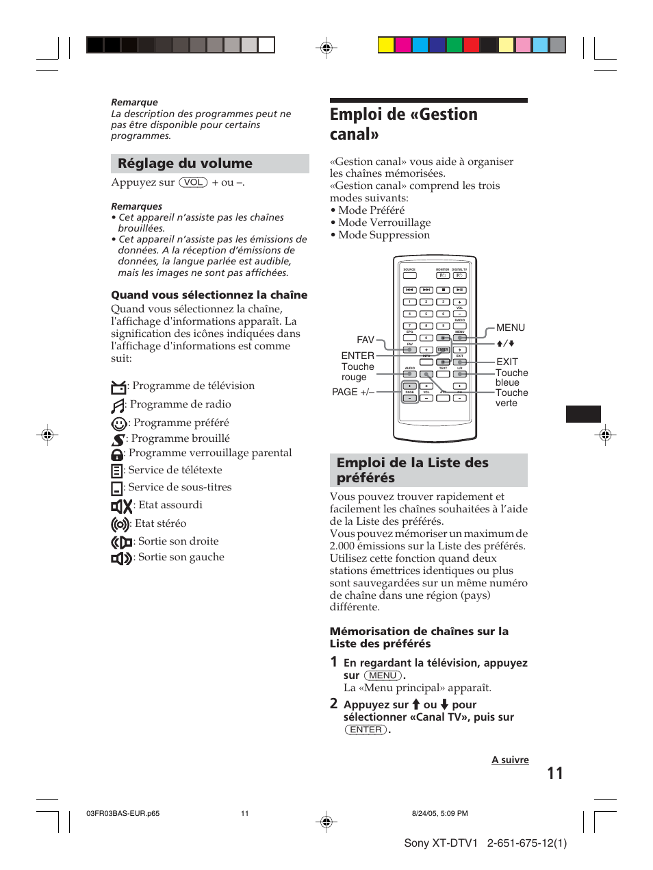 Emploi de «gestion canal, Réglage du volume, Emploi de la liste des préférés | Appuyez sur (vol) + ou, Menu exit page +/– v/v enter fav, Touche rouge touche verte touche bleue a suivre | Sony XT-DTV1 User Manual | Page 59 / 123