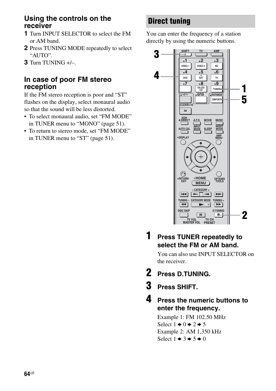 E 64, 6, Direct tuning, Using the controls on the receiver | Press tuner repeatedly to select the fm or am band, Press d.tuning, Press shift, Press the numeric buttons to enter the frequency, Turn input selector to select the fm or am band, Press tuning mode repeatedly to select “auto, Turn tuning | Sony STR-DG820 User Manual | Page 64 / 108
