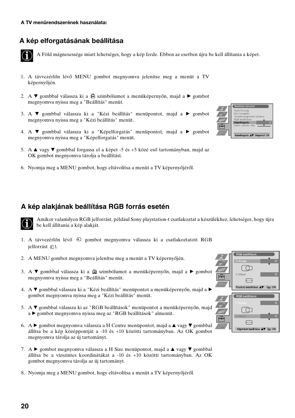 A kép alakjának beállítása rgb forrás esetén, A kép elforgatásának beállítása | Sony FD Trinitron KV-32FX65 K User Manual | Page 74 / 108