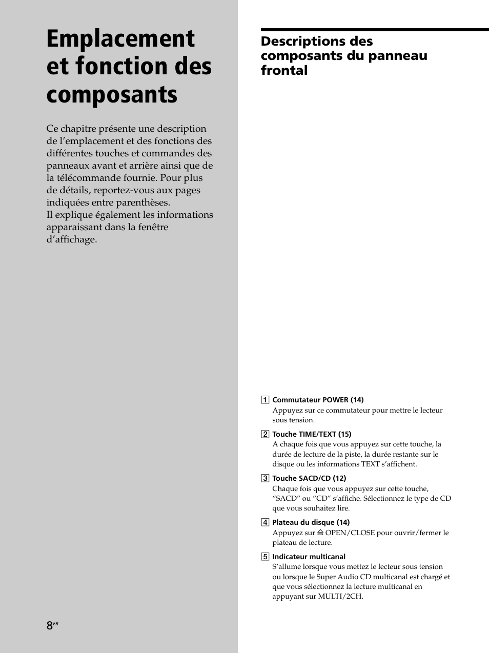 Emplacement et fonction des composants, Descriptions des composants du panneau frontal | Sony SCD-XB770 User Manual | Page 36 / 112