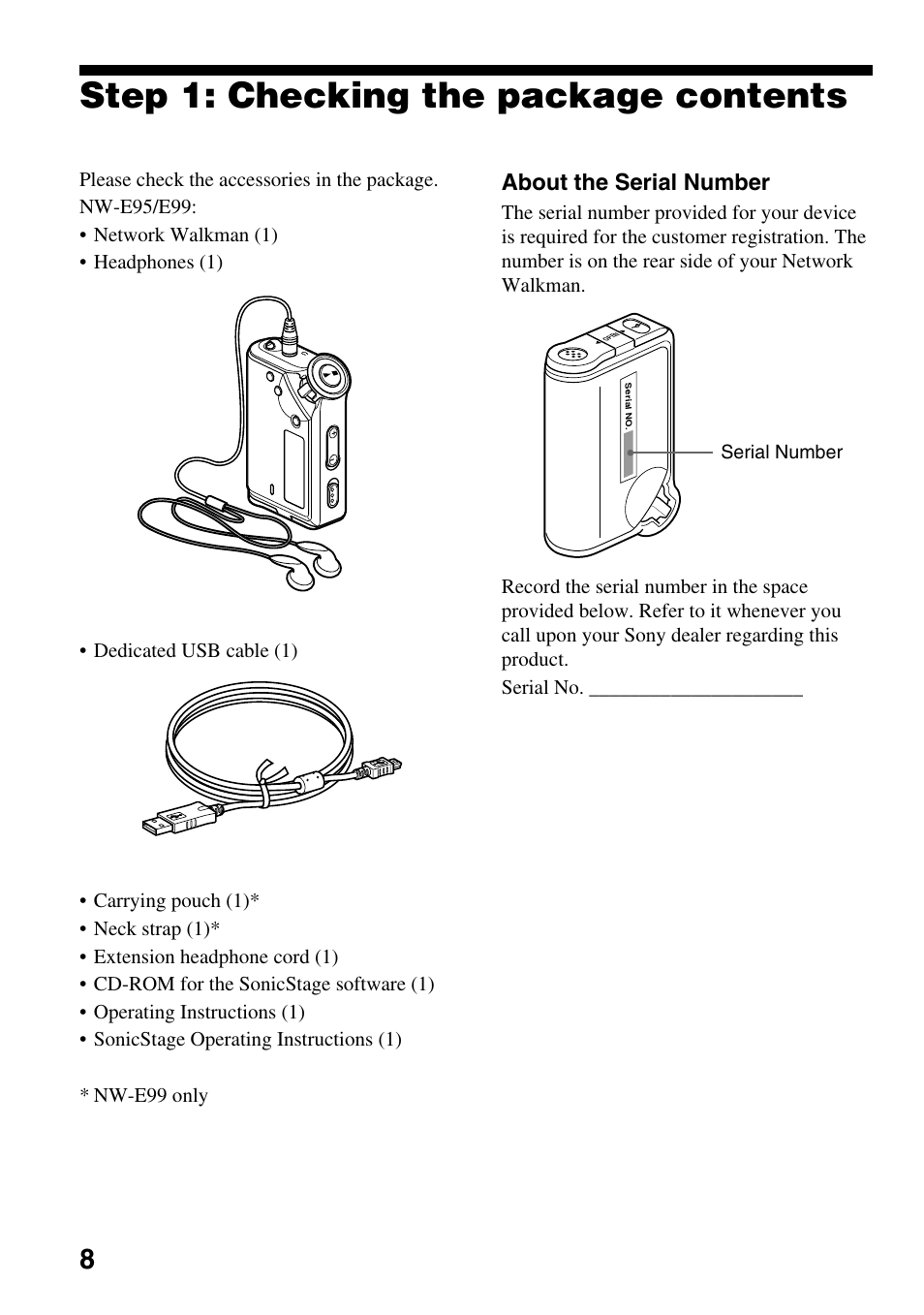 Step 1: checking the package contents, About the serial number, Serial number | Sony NW-E99 User Manual | Page 8 / 52