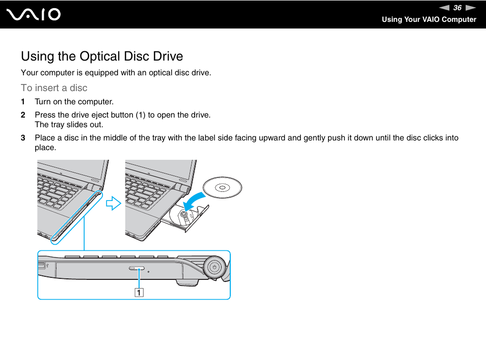 Using the optical disc drive | Sony VAIO VGN-FW200 User Manual | Page 36 / 186