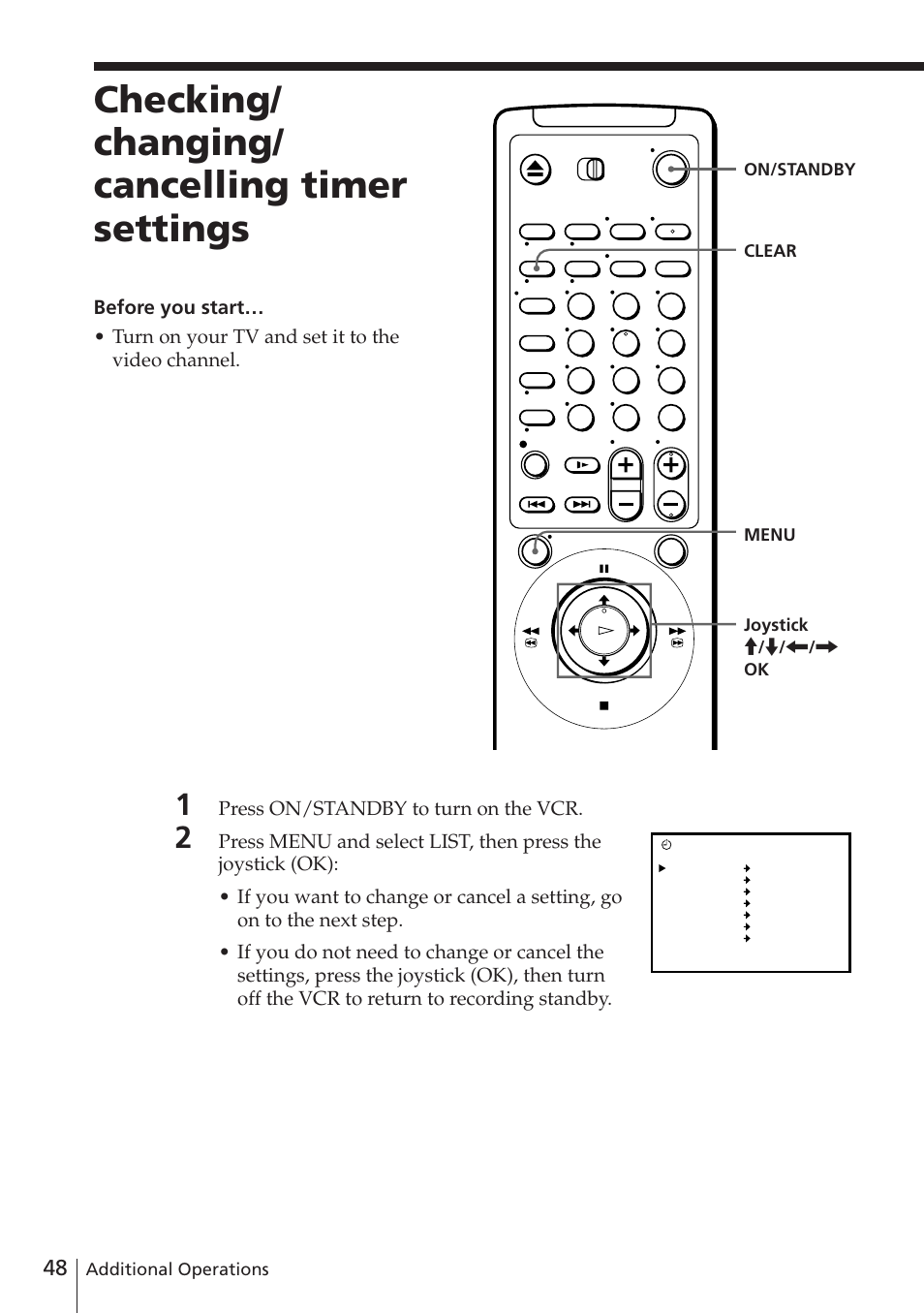 Checking/ changing/ cancelling timer settings, Press on/standby to turn on the vcr, Additional operations | Sony SLV-E780EN/EG User Manual | Page 48 / 72