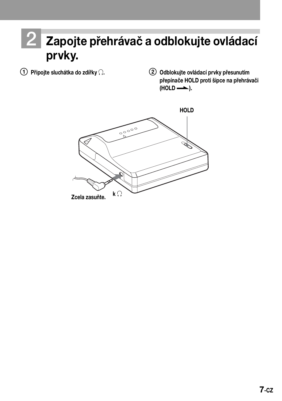 Zapojte přehrávač a odblokujte ovládací prvky | Sony Walkman MZ-E310 User Manual | Page 205 / 364