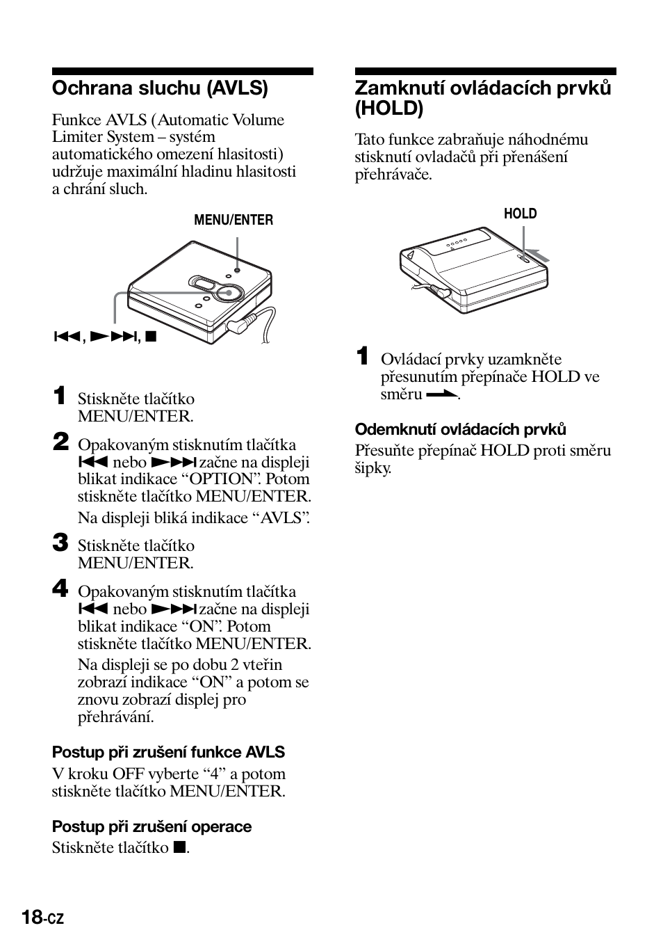 Ochrana sluchu (avls), Zamknutí ovládacích prvkù (hold), Zamknutí ovládacích prvků (hold) | Sony Walkman MZ-E310 User Manual | Page 216 / 364