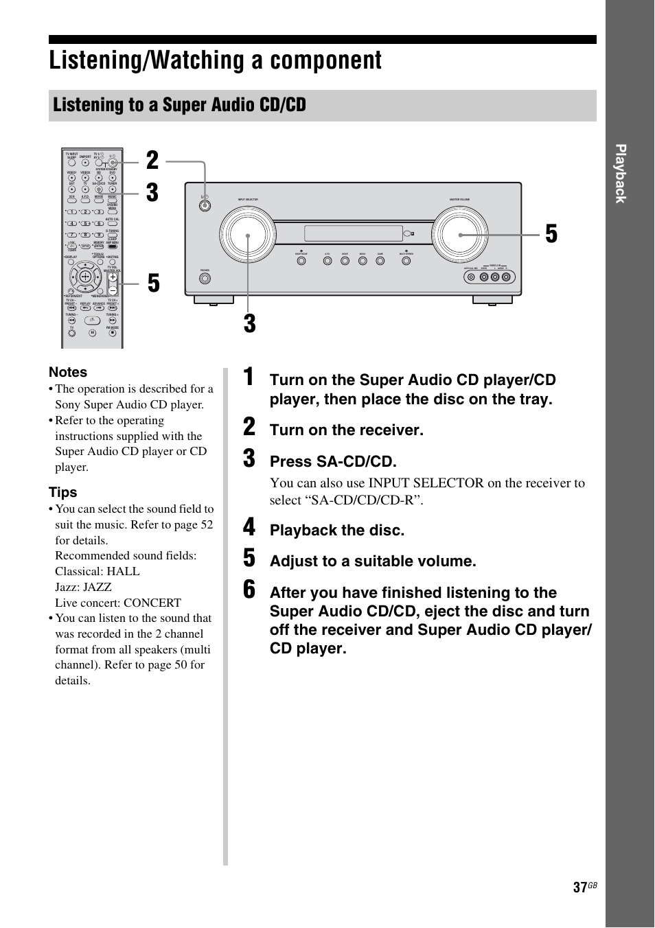 Listening/watching a component, Listening to a super audio cd/cd, Turn on the receiver | Press sa-cd/cd, Playback the disc, Adjust to a suitable volume, Play b a ck, Tips | Sony HT-DDW5500 User Manual | Page 37 / 76