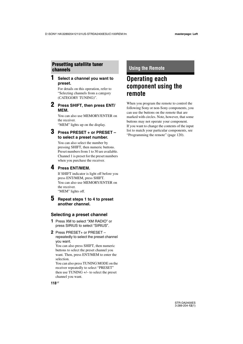 Using the remote, Operating each component using the remote, Operating each component using | The remote | Sony 3-289-204-12(1) User Manual | Page 118 / 140