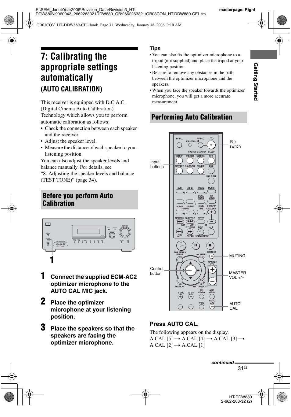Calibrating the appropriate settings, Automatically, Auto calibration) | Calibrating the appropriate settings automatically, Before you perform auto calibration, Performing auto calibration, Press auto cal, Gettin g sta rted, Tips, Continued | Sony HT-DDW880 User Manual | Page 31 / 80