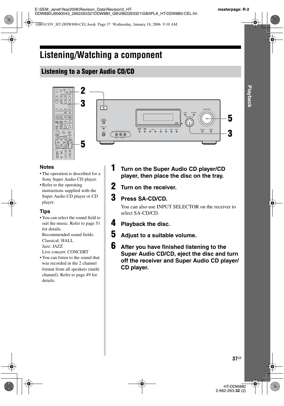 Listening/watching a component, Listening to a super audio cd/cd, Turn on the receiver | Press sa-cd/cd, Playback the disc, Adjust to a suitable volume, Play b a ck, Tips | Sony HT-DDW880 User Manual | Page 37 / 80