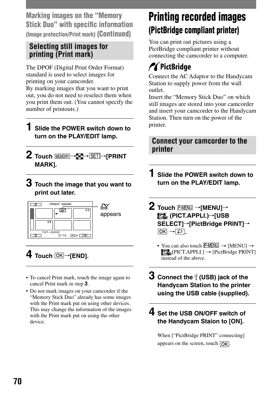 Printing recorded images, Pictbridge compliant printer), Selecting still images for printing (print mark) | Connect your camcorder to the printer, Continued) | Sony HANDYCAM DCR-PC1000 User Manual | Page 70 / 123