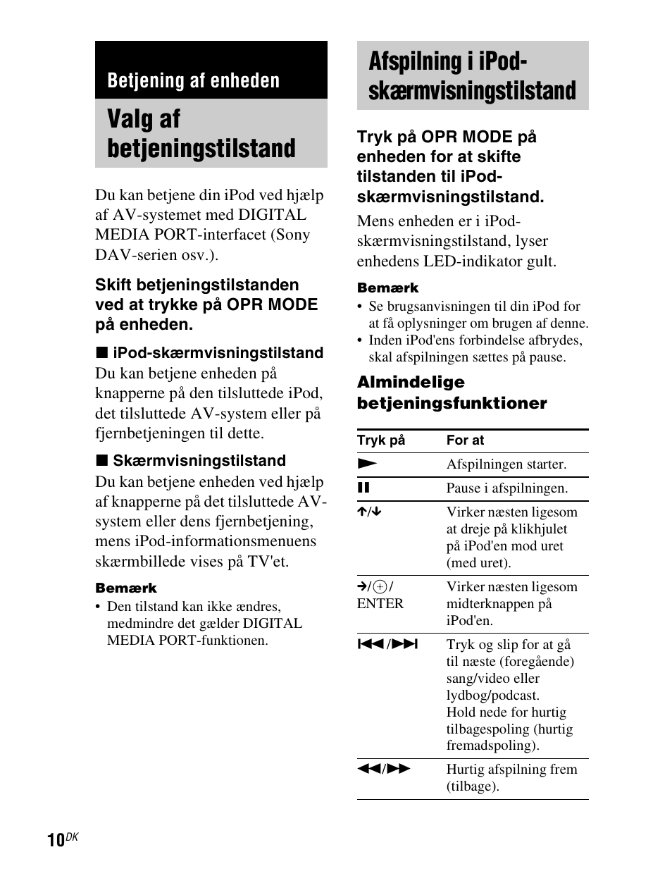 Betjening af enheden, Valg af betjeningstilstand, Afspilning i ipod- skærmvisningstilstand | Valg af betjeningstilstand afspilning i ipod, Skærmvisningstilstand, Side 10) | Sony TDM-iP1 User Manual | Page 152 / 200