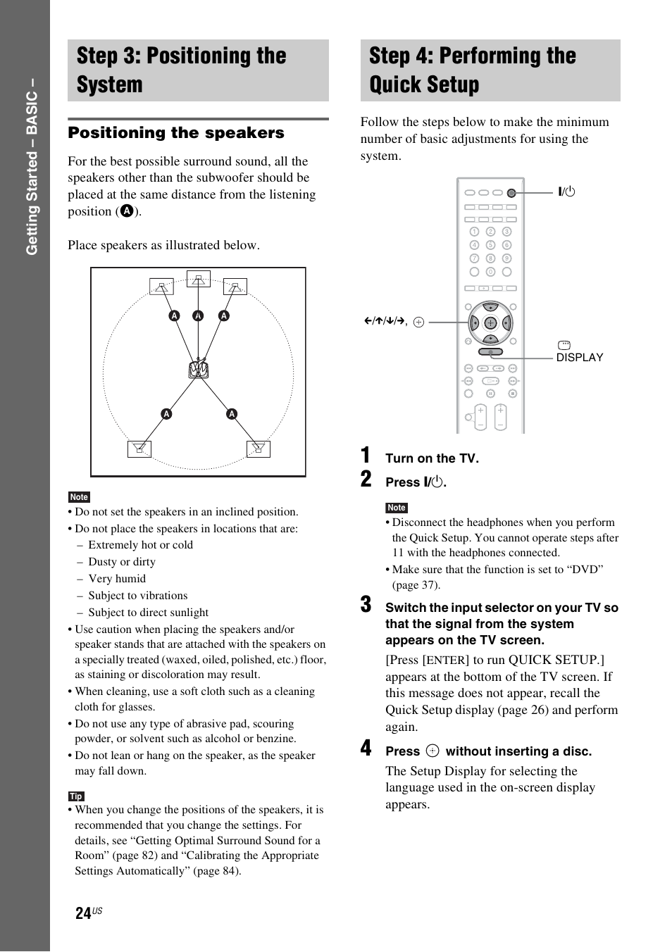 Step 3: positioning the system, Positioning the speakers, Step 4: performing the quick setup | Setup | Sony DAVHDX500 User Manual | Page 24 / 120