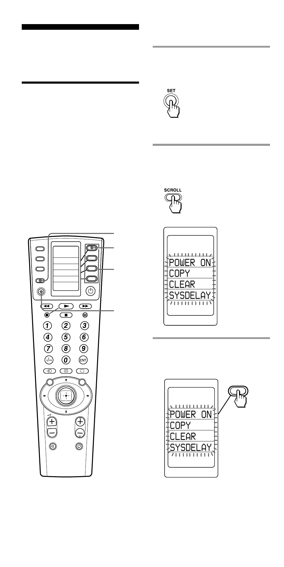 Adding an extra function to the component labels, For sony components only), Power on copy clear sysdelay | Keep the set button pressed for more than a second, Example: to programme the tv label | Sony RM-VL1000T User Manual | Page 44 / 80