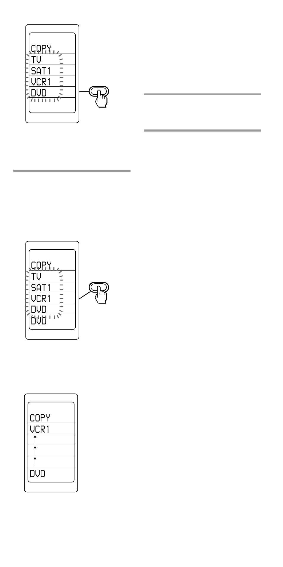 Copy tv sat1 vcr1 dvd, Copy vcr1, Copy tv sat1 vcr1 dvd dvd | Sony RM-VL1000T User Manual | Page 47 / 80