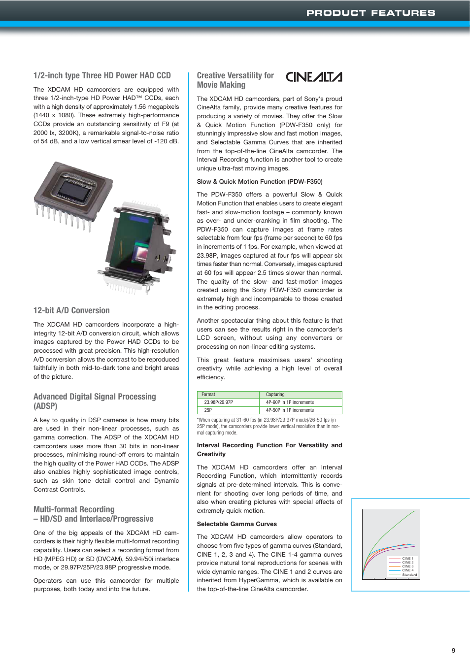 1/2-inch type three hd power had ccd, Bit a/d conversion, Advanced digital signal processing (adsp) | Creative versatility for movie making, Product features | Sony XDCAMTM User Manual | Page 9 / 20