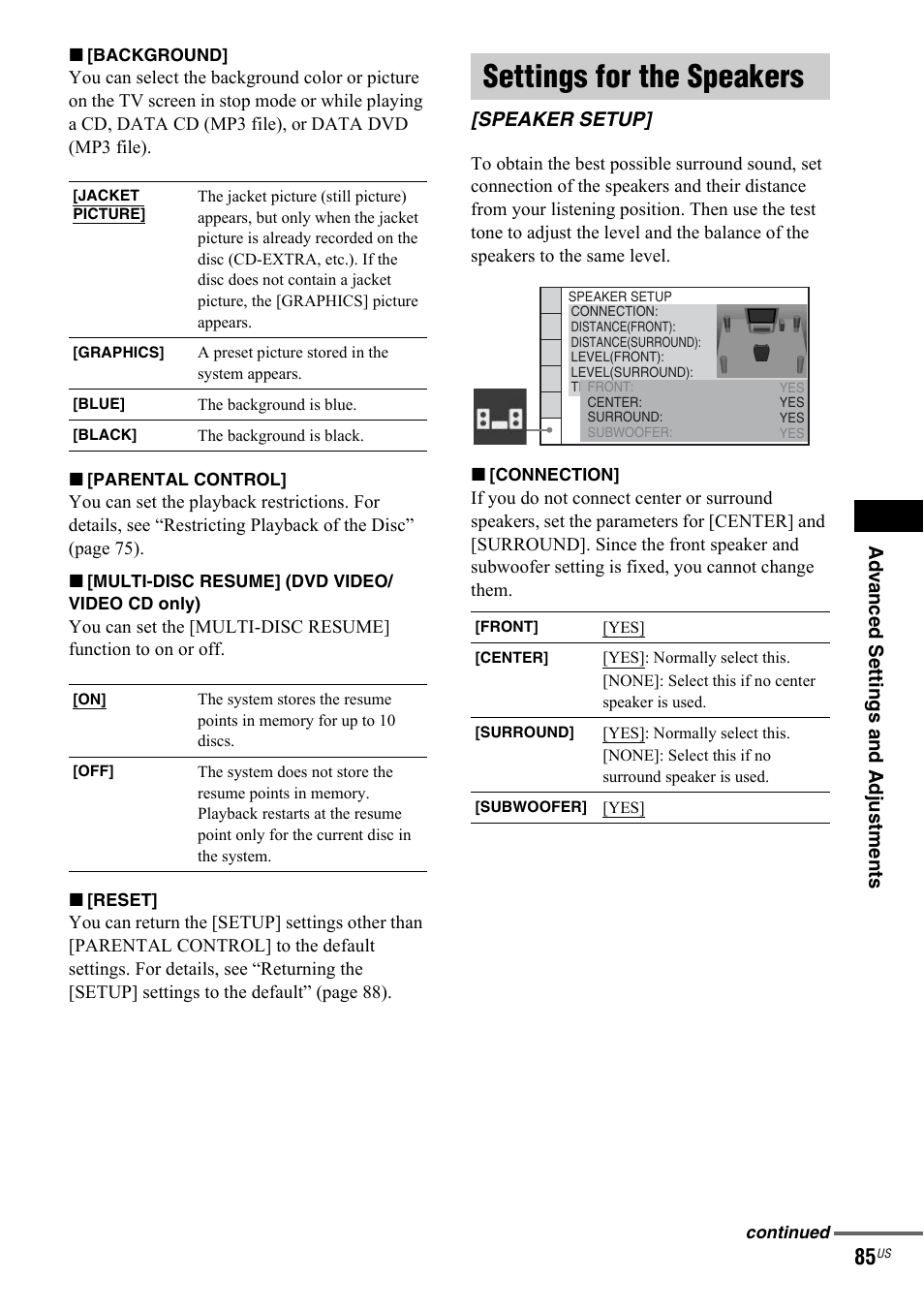 Settings for the speakers, Speaker setup | Sony DAV-IS50 User Manual | Page 85 / 115