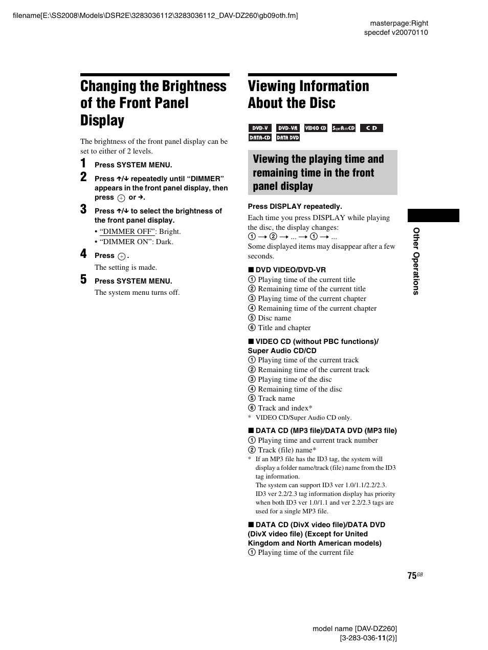 Changing the brightness of the front panel display, Viewing information about the disc, Changing the brightness of the front | Panel display | Sony DAV-DZ260 User Manual | Page 75 / 104