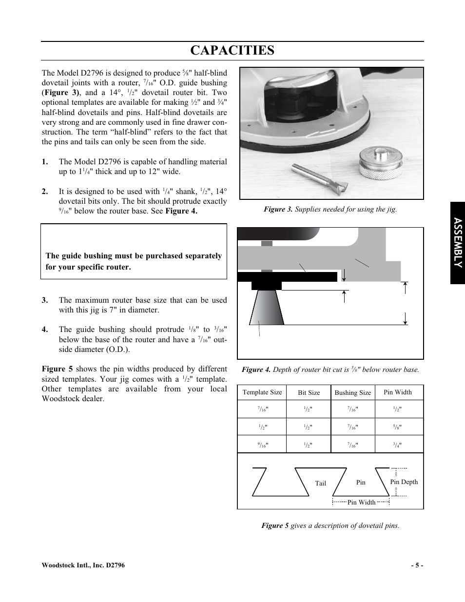 Notice, Capacities, Assembly | The model d2796 is designed to produce, Half-blind dovetail joints with a router, O.d. guide bushing ( figure 3) , and a 14, Shank, Below the base of the router and have a | Woodstock D2796 User Manual | Page 7 / 25