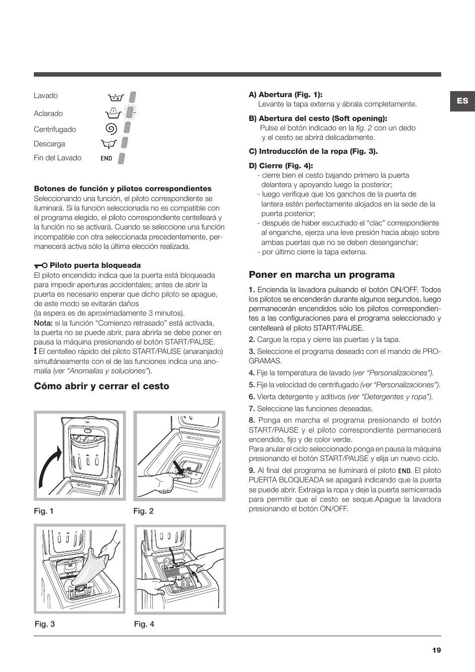 Poner en marcha un programa, Cómo abrir y cerrar el cesto | Hotpoint Ariston ARTXL 109 User Manual | Page 19 / 72