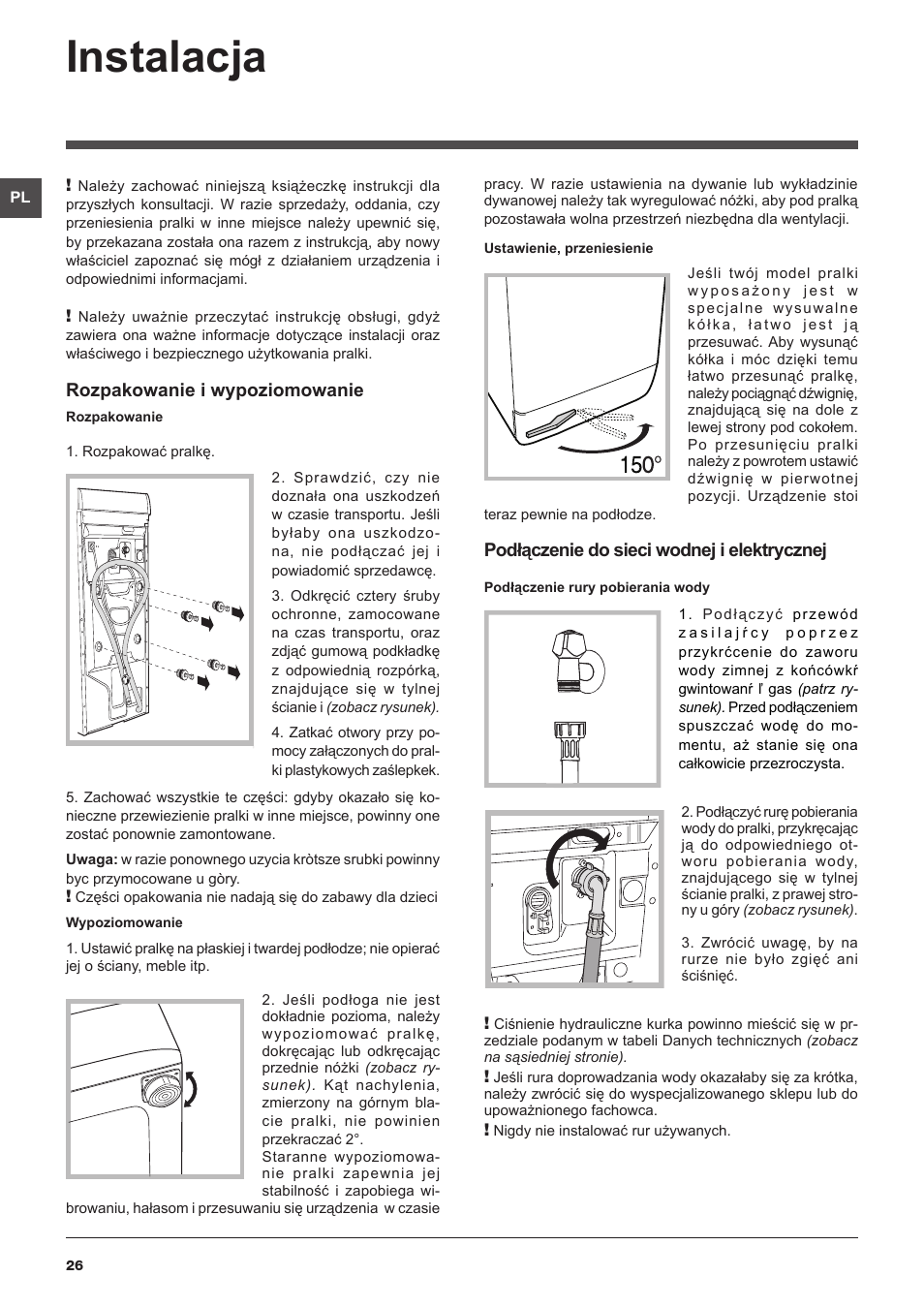 Instalacja, Rozpakowanie i wypoziomowanie, Podłączenie do sieci wodnej i elektrycznej | Hotpoint Ariston ARTXF 149 User Manual | Page 26 / 60