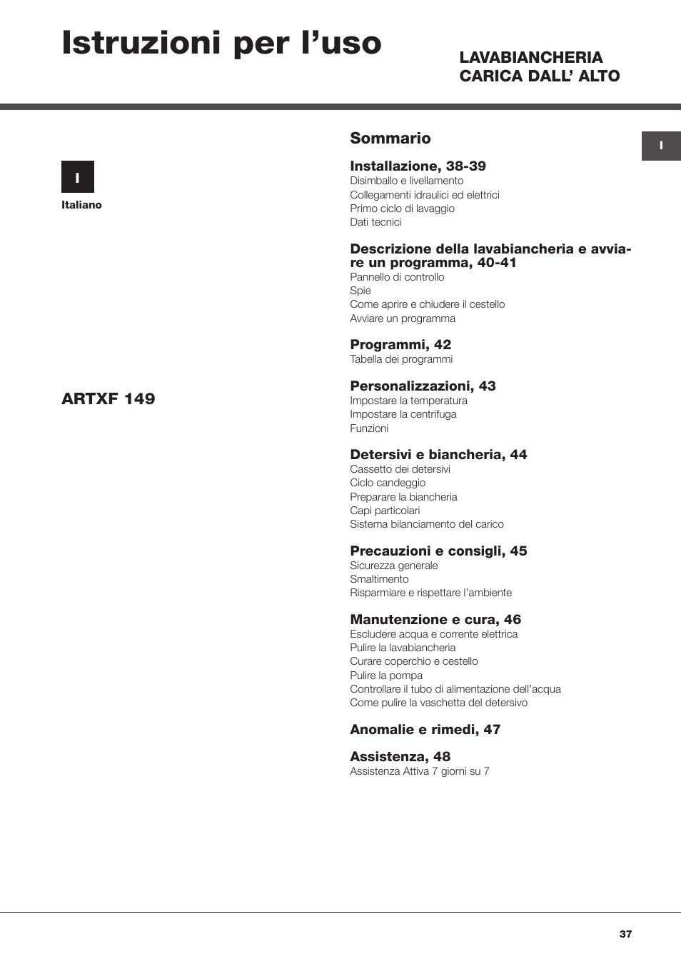 Istruzioni per l’uso | Hotpoint Ariston ARTXF 149 User Manual | Page 37 / 60