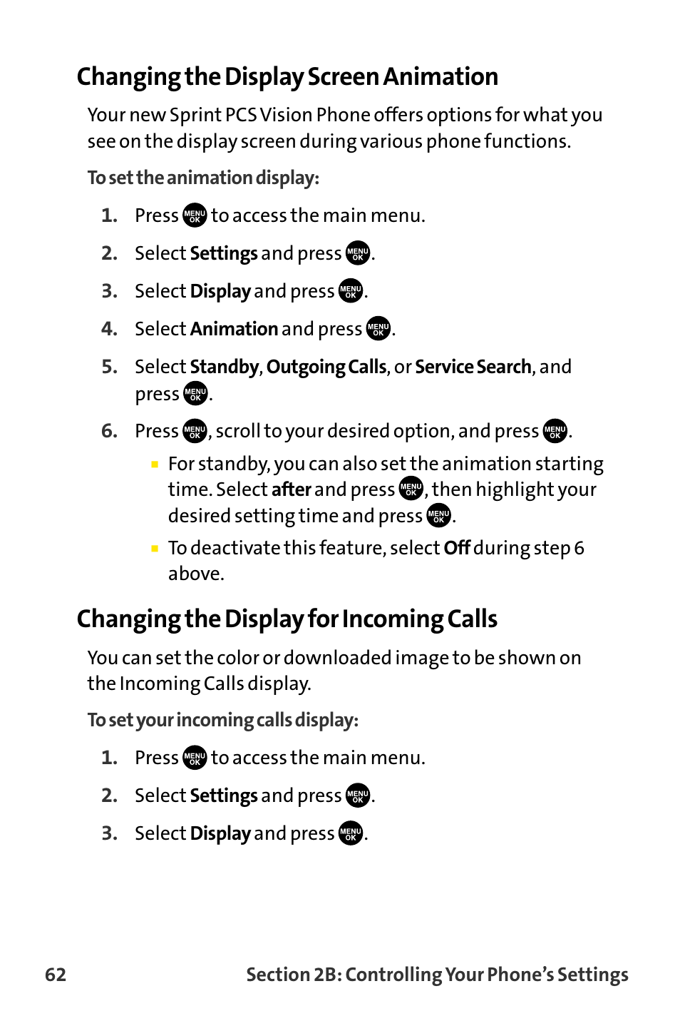 Changing the display screen animation, Changing the display for incoming calls | Sanyo VI-2300 User Manual | Page 74 / 286