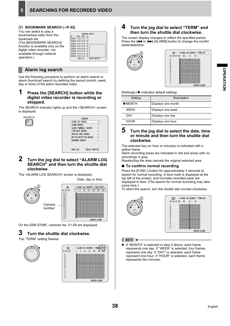 Searching for recorded video 5, Alarm log search, Turn the shuttle dial clockwise | Sanyo DSR-5716P User Manual | Page 39 / 236