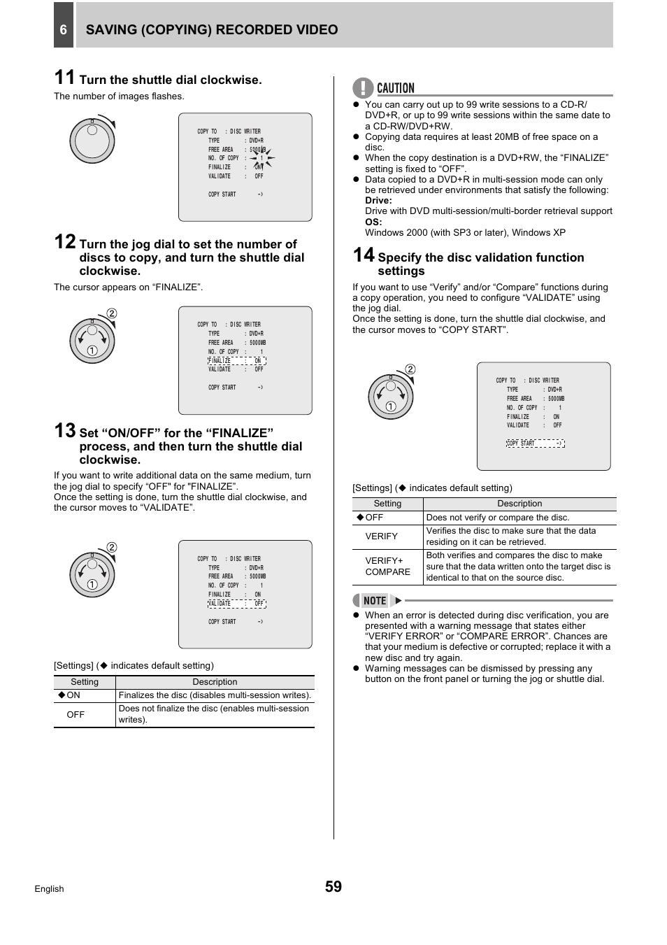 Saving (copying) recorded video 6, Turn the shuttle dial clockwise, Specify the disc validation function settings | Sanyo DSR-5716P User Manual | Page 60 / 236