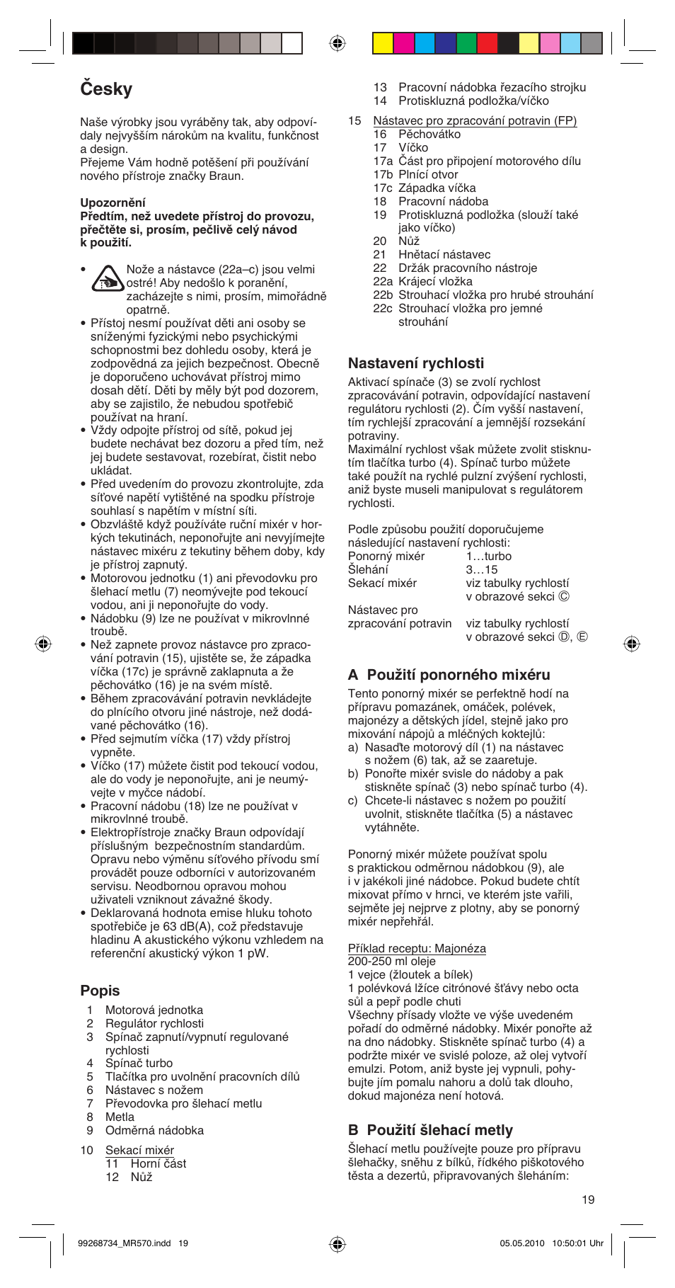 Česky, Popis, Nastavení rychlosti | Âa použití ponorného mixéru, B použití šlehací metly | Braun MR570 Patisserie User Manual | Page 19 / 55
