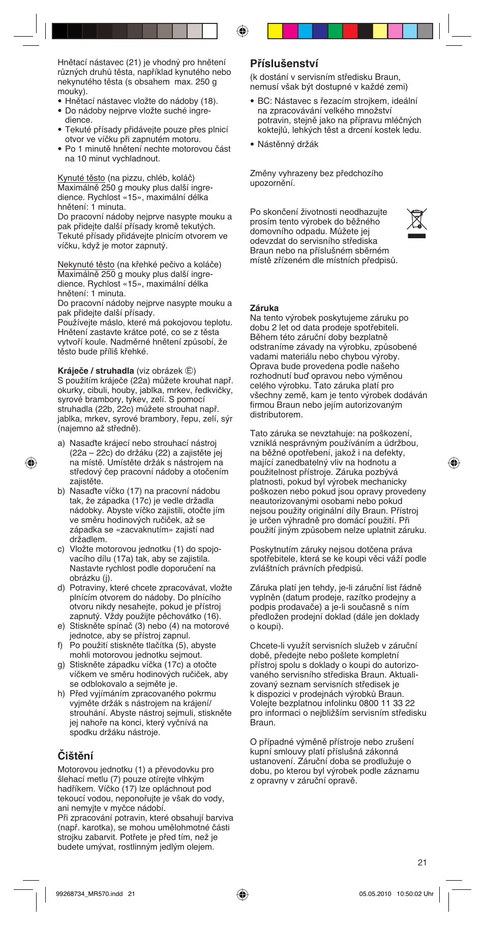 Čištění, Pﬁíslu‰enství | Braun MR570 Patisserie User Manual | Page 21 / 55