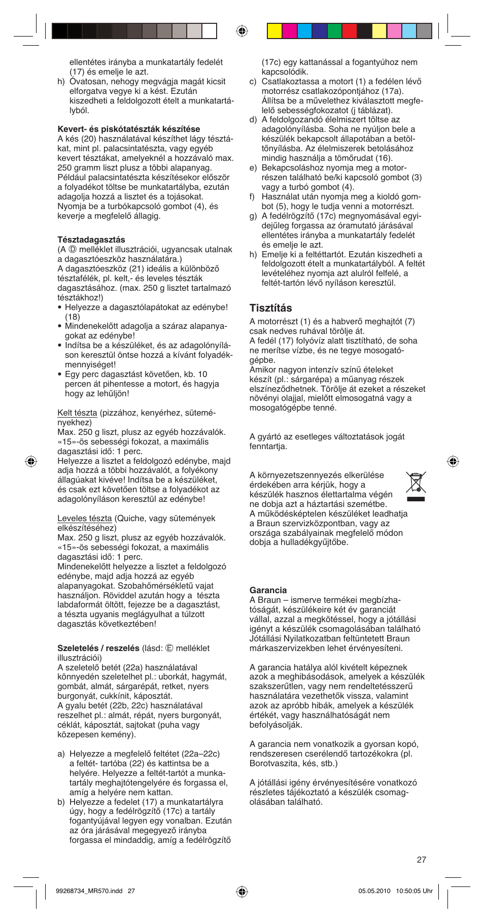 Tisztítás | Braun MR570 Patisserie User Manual | Page 27 / 55