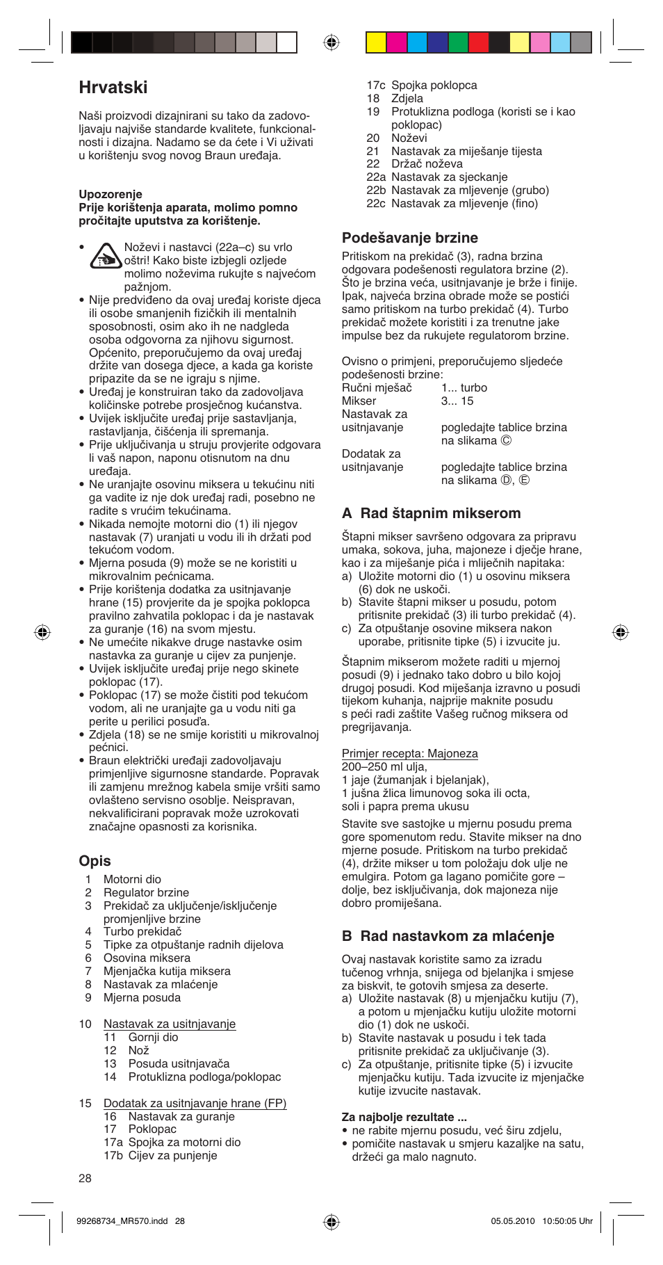 Hrvatski, Opis, Podešavanje brzine | Âa rad štapnim mikserom, B rad nastavkom za mlaćenje | Braun MR570 Patisserie User Manual | Page 28 / 55