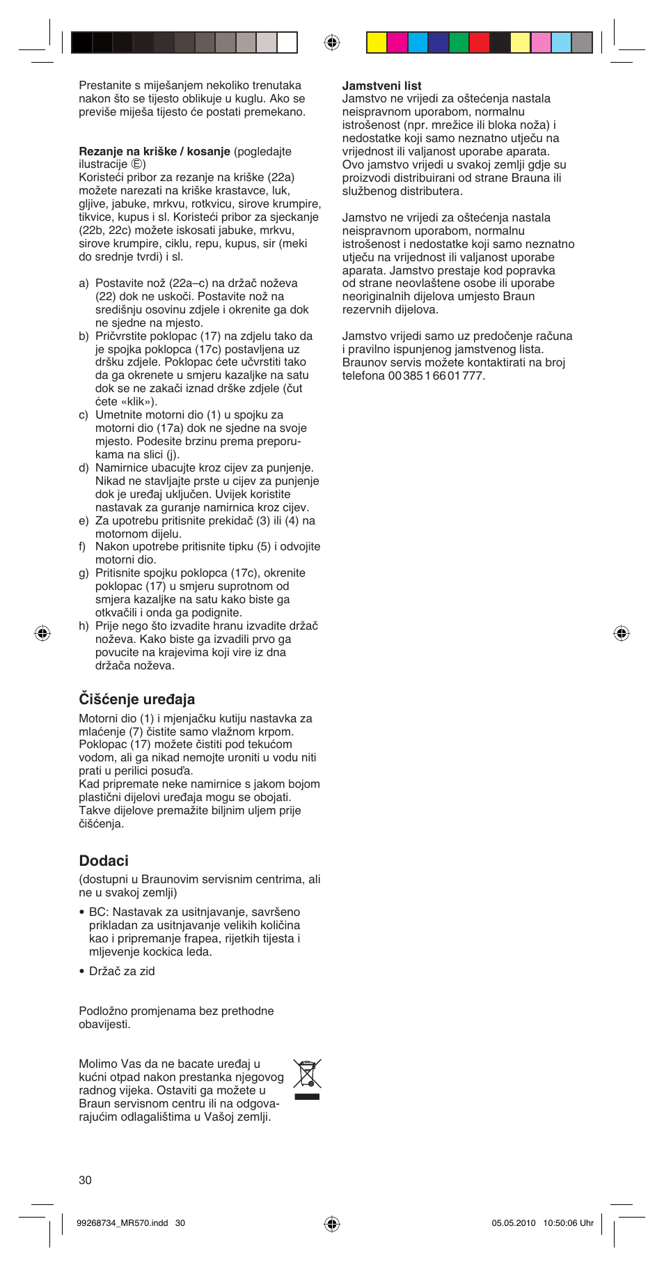 Čišćenje uređaja, Dodaci | Braun MR570 Patisserie User Manual | Page 30 / 55