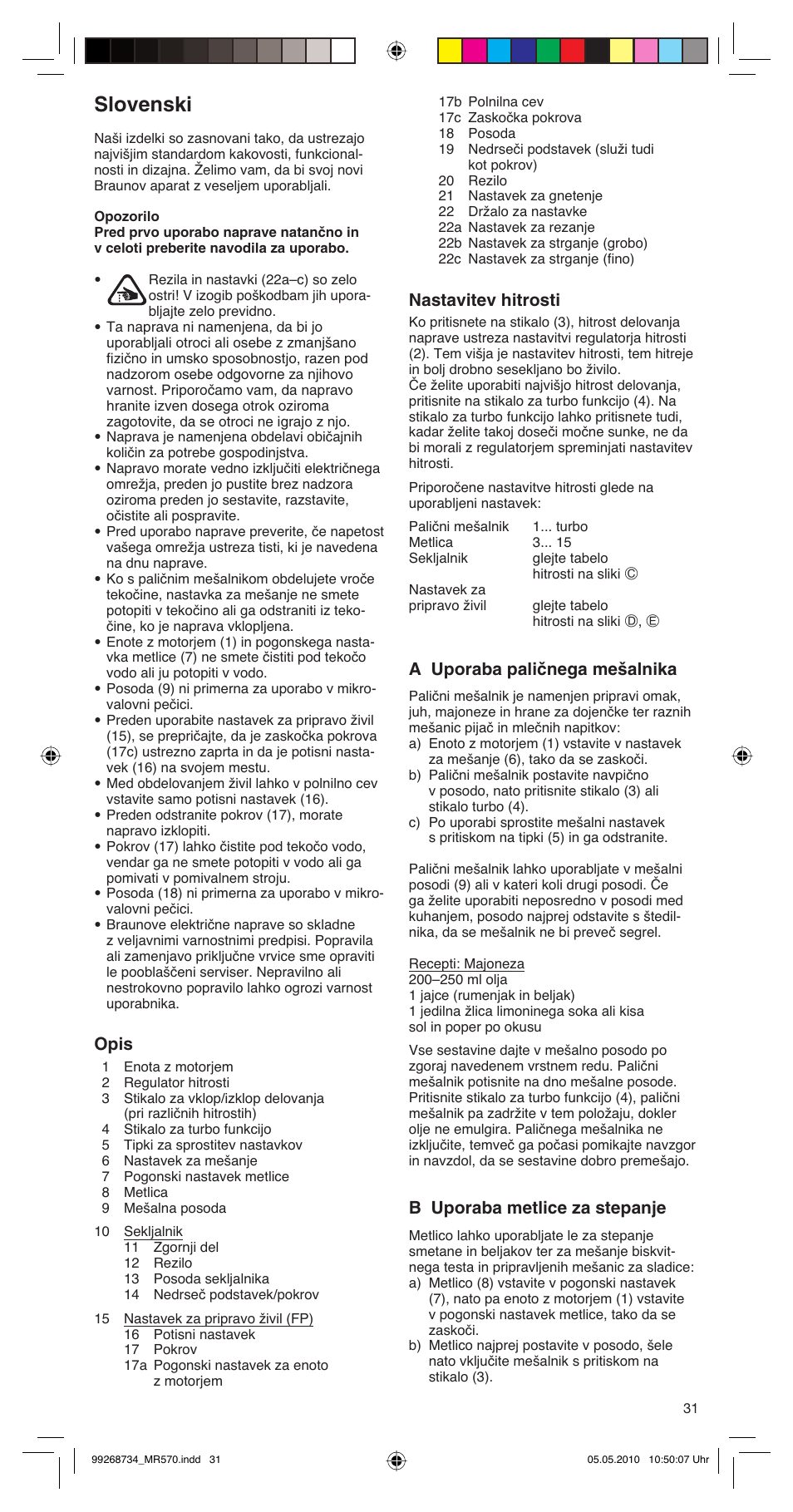 Slovenski, Opis, Nastavitev hitrosti | Âa uporaba paličnega mešalnika, B uporaba metlice za stepanje | Braun MR570 Patisserie User Manual | Page 31 / 55