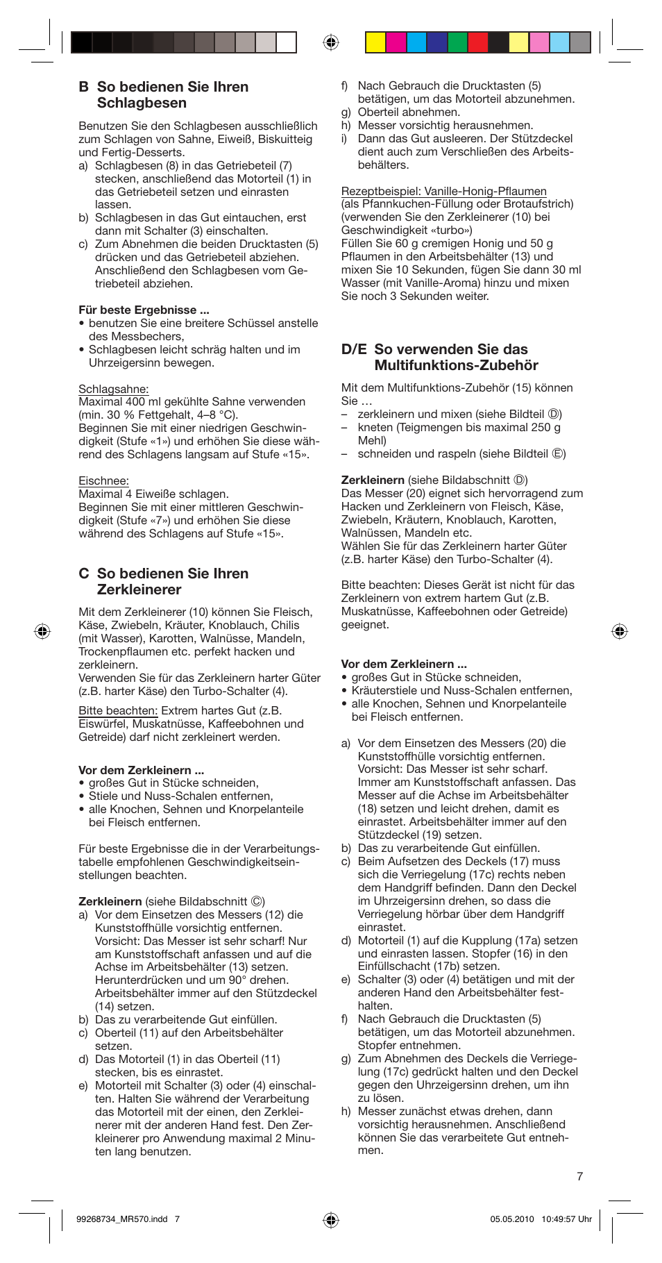 B so bedienen sie ihren schlagbesen, C so bedienen sie ihren zerkleinerer, D/e so verwenden sie das multifunktions-zubehör | Braun MR570 Patisserie User Manual | Page 7 / 55