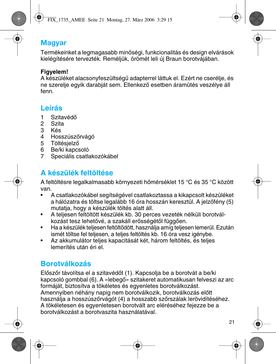 Magyar, Leírás, A készülék feltöltése | Borotválkozás | Braun 1735 User Manual | Page 20 / 53