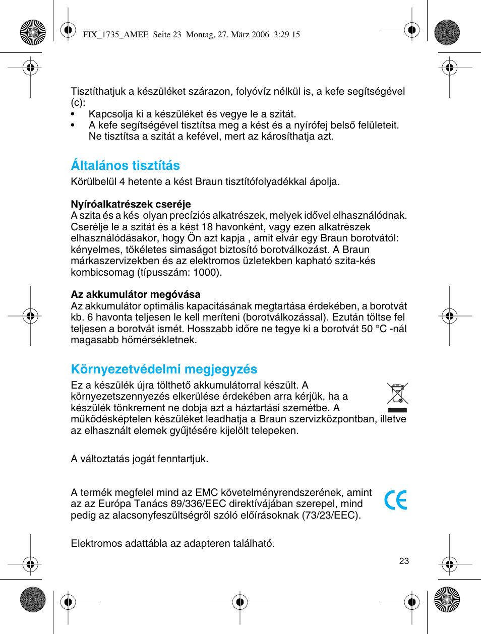 Általános tisztítás, Környezetvédelmi megjegyzés | Braun 1735 User Manual | Page 22 / 53