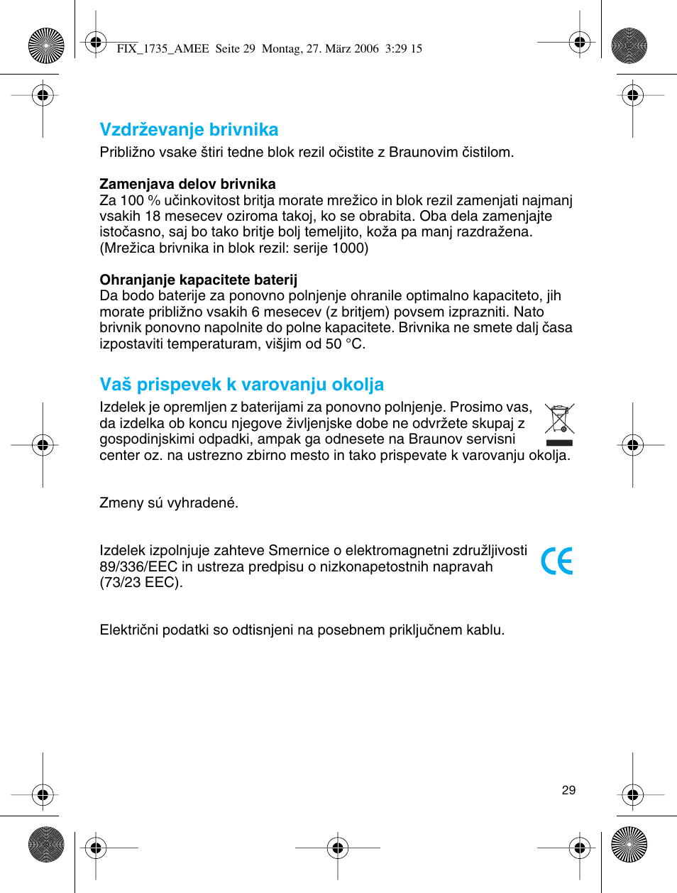 Vzdrïevanje brivnika, Va‰ prispevek k varovanju okolja | Braun 1735 User Manual | Page 28 / 53