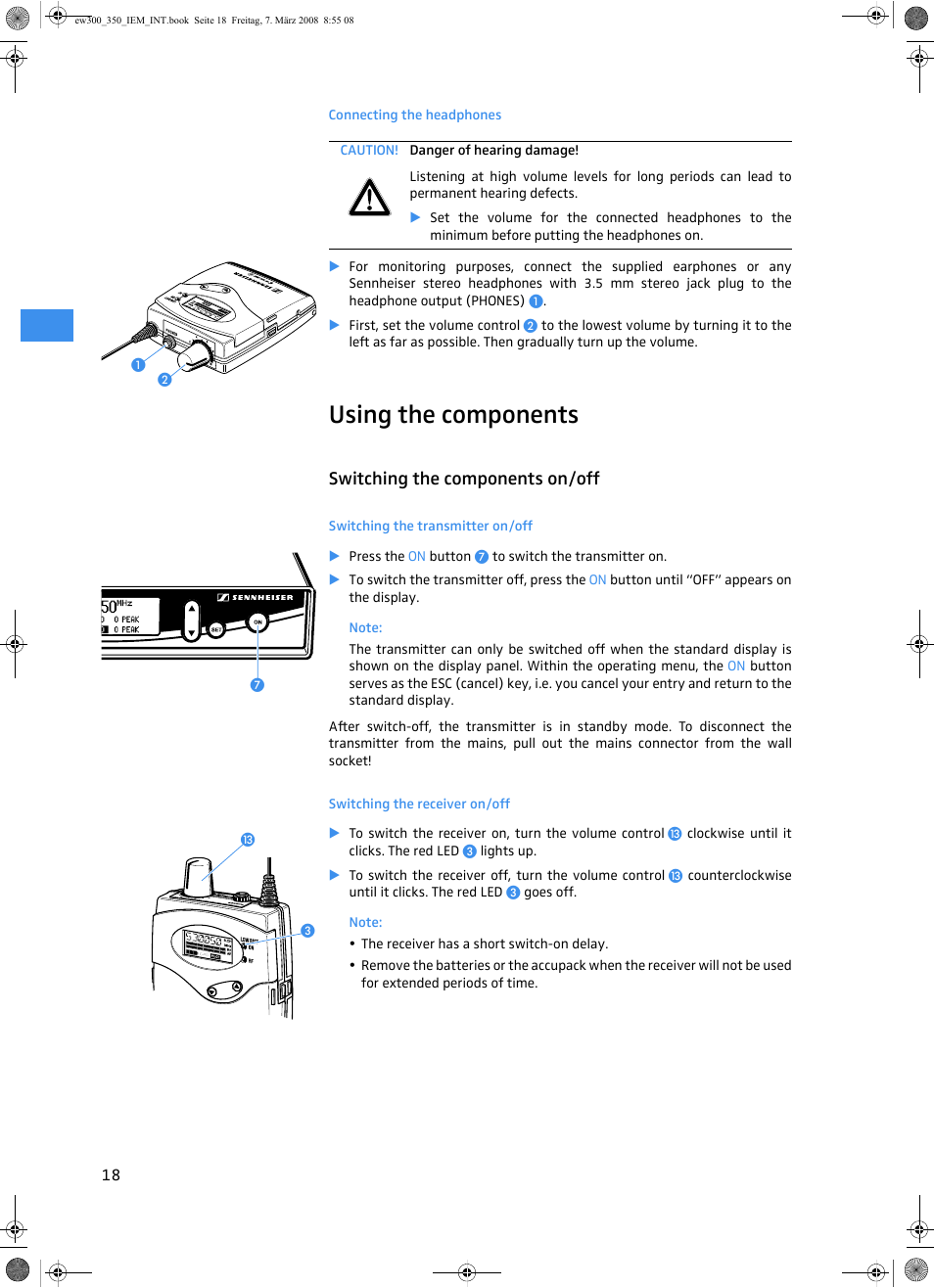 Connecting the headphones, Using the components, Switching the components on/off | Switching the transmitter on/off, Switching the receiver on/off | Sennheiser W300 IEM User Manual | Page 20 / 46