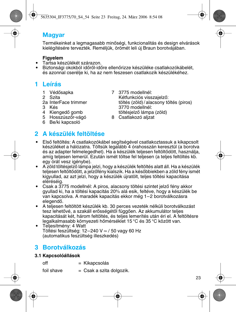Magyar, 1 leírás, 2 a készülék feltöltése | 3 borotválkozás | Braun 3775 User Manual | Page 23 / 50