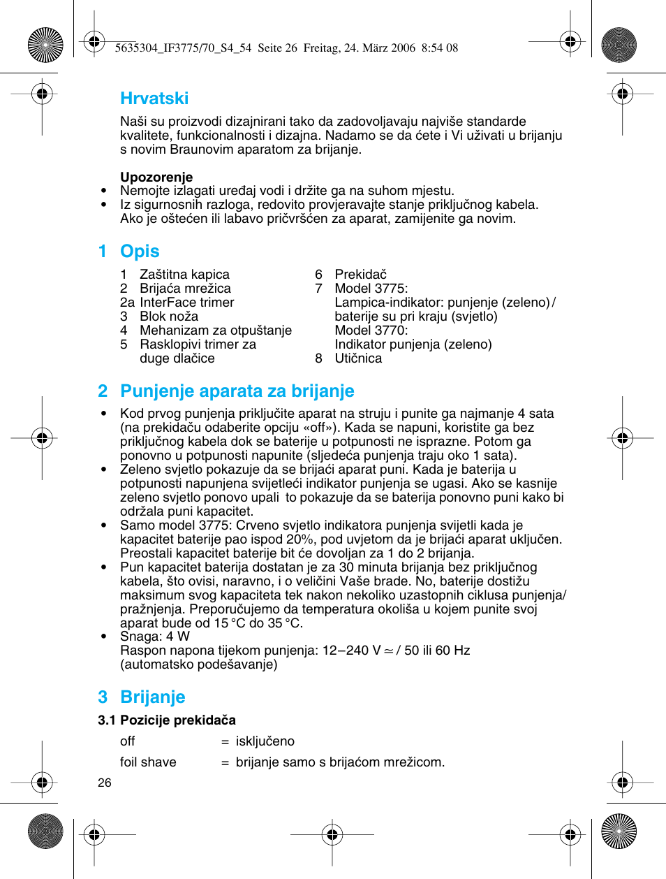 1 opis, 2 punjenje aparata za brijanje, 3 brijanje | Hrvatski | Braun 3775 User Manual | Page 26 / 50