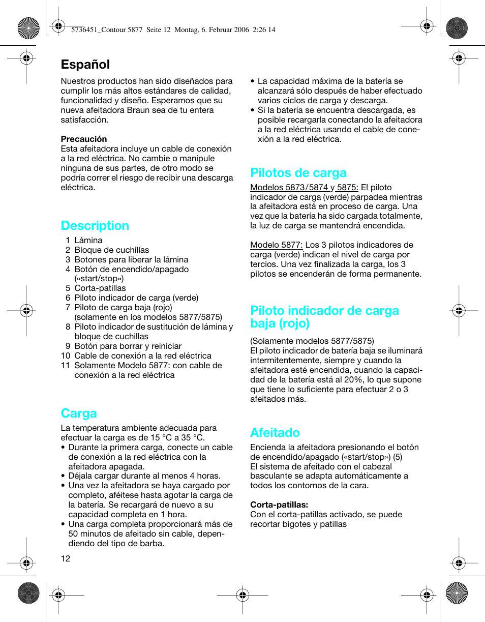 Español, Description, Carga | Pilotos de carga, Piloto indicador de carga baja (rojo), Afeitado | Braun 5877 User Manual | Page 12 / 46