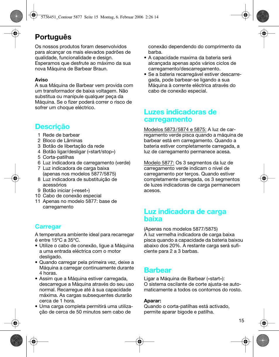 Português, Descrição, Luzes indicadoras de carregamento | Luz indicadora de carga baixa, Barbear | Braun 5877 User Manual | Page 15 / 46