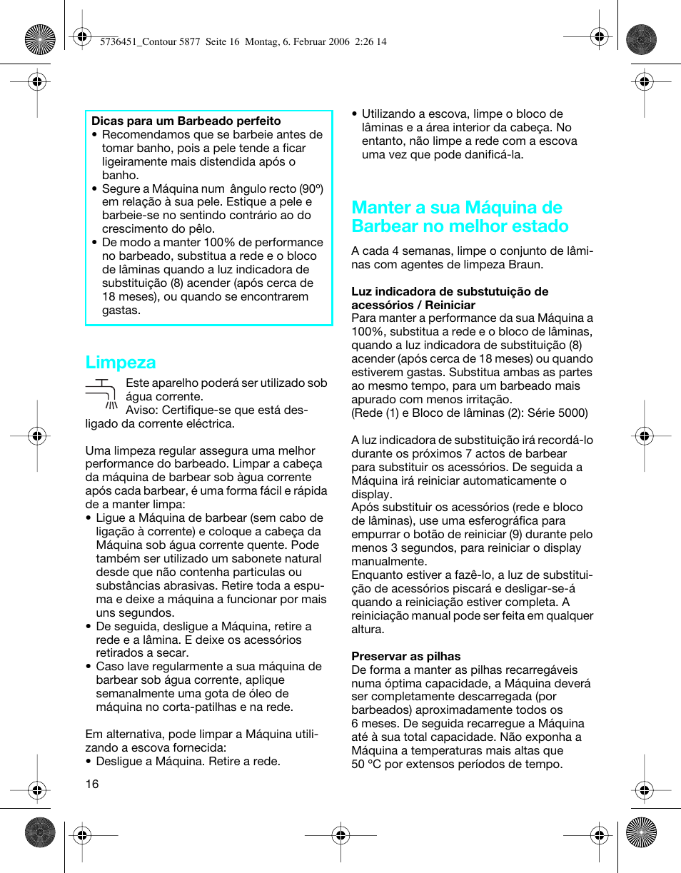 Limpeza, Manter a sua máquina de barbear no melhor estado | Braun 5877 User Manual | Page 16 / 46
